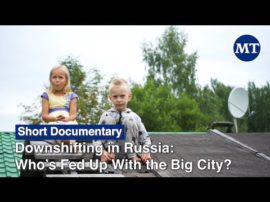 Downshifting in Russia: Who’s Fed Up With the Big City?