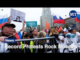 Record Protests Rock Moscow