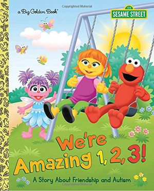 Preview thumbnail for 'We're Amazing 1,2,3! A Story About Friendship and Autism (Sesame Street) (Big Golden Book)