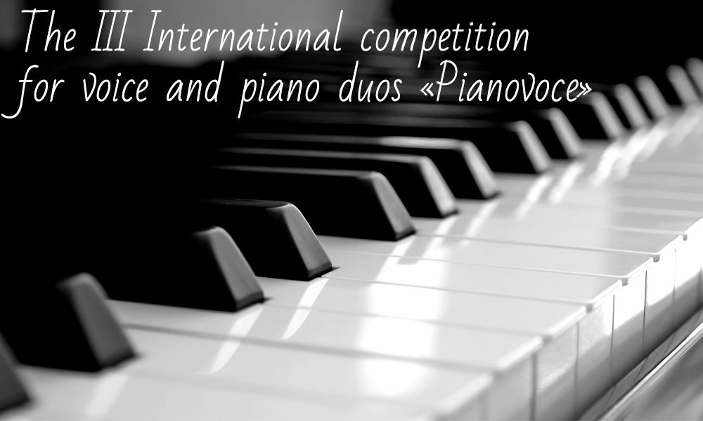 The III International competition for voice and piano duos «Pianovoce»