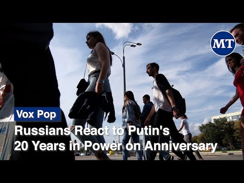 Russians React to Putin’s 20 Years in Power on Anniversary