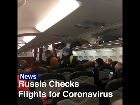 Russia Is Testing Air Passengers in Coronavirus Scare