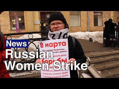 Russian Women Strike for Equal Rights