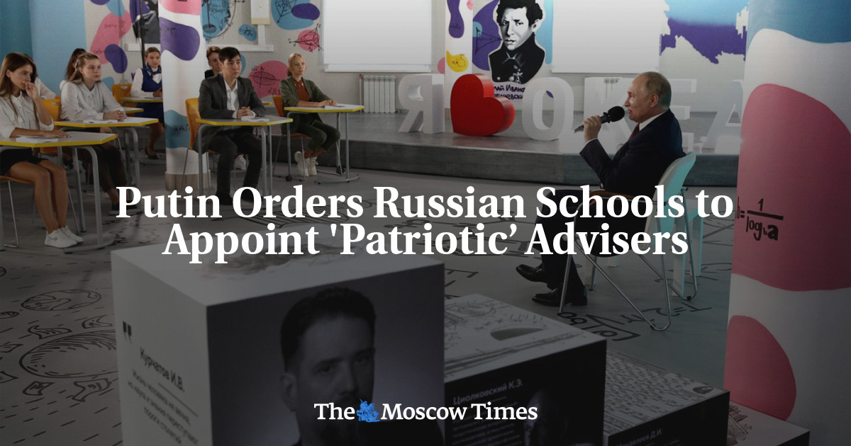 Putin Orders Russian Schools to Appoint ‘Patriotic’ Advisers
