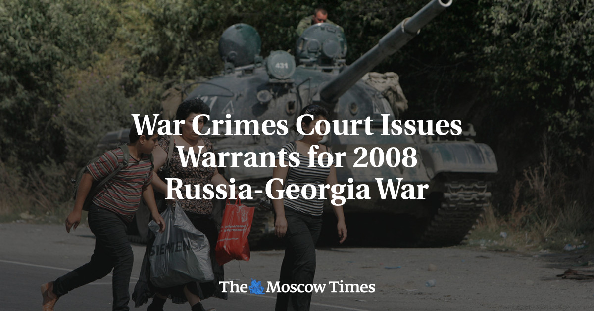 War Crimes Court Issues Warrants for 2008 Russia-Georgia War