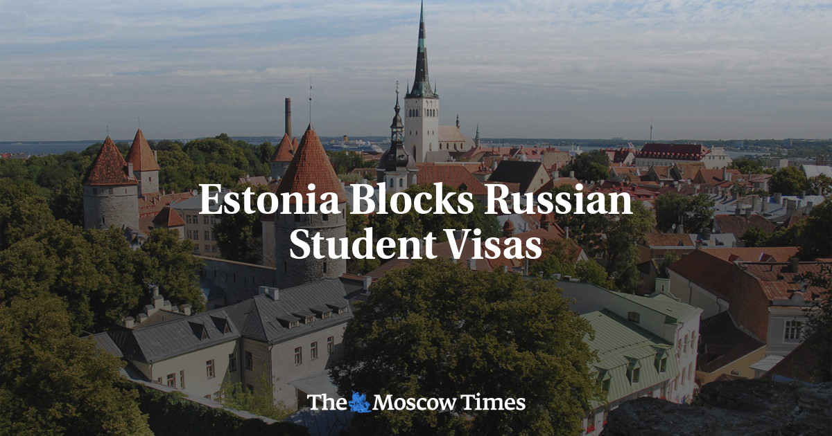 Estonia Blocks Russian Student Visas