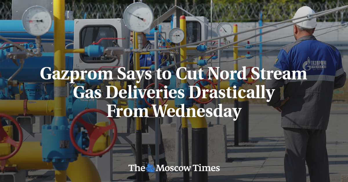 Gazprom Says to Cut Nord Stream Gas Deliveries Drastically From Wednesday