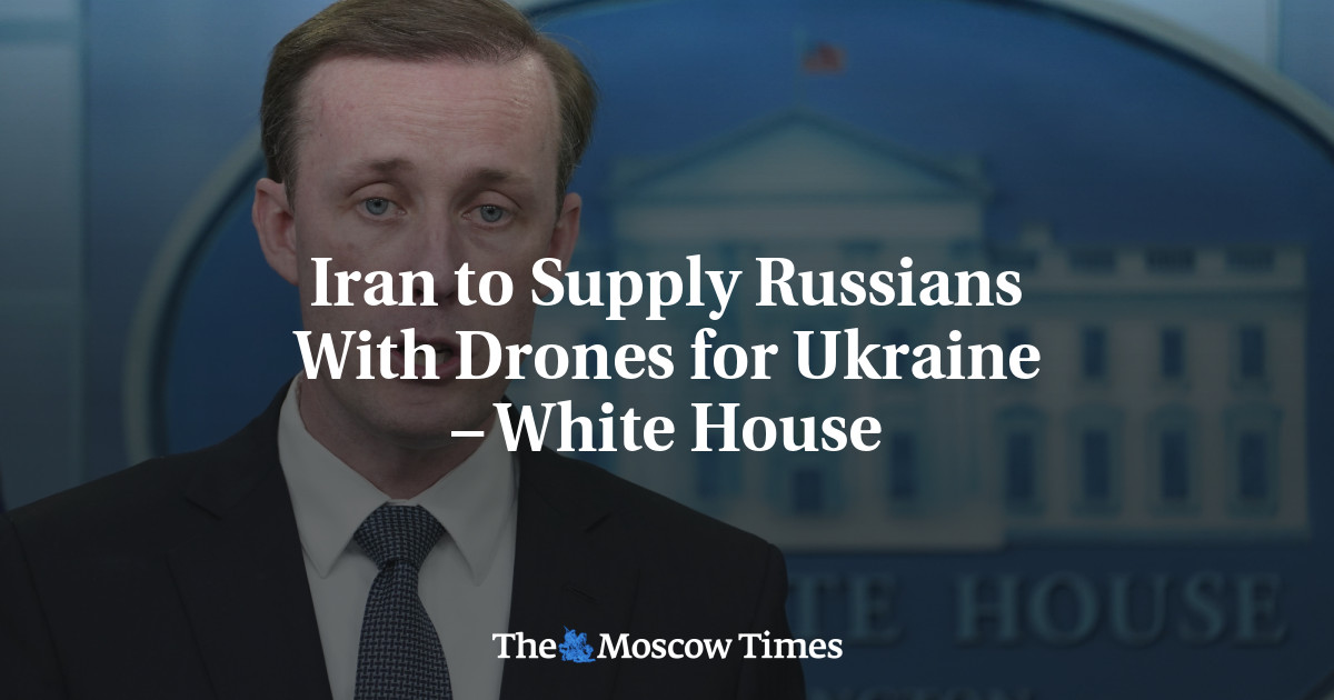 Iran to Supply Russians With Drones for Ukraine – White House