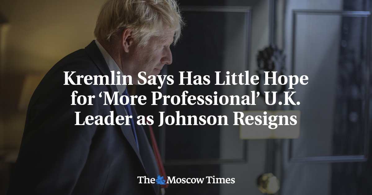 Kremlin Says Has Little Hope for ‘More Professional’ U.K. Leader as Johnson Resigns