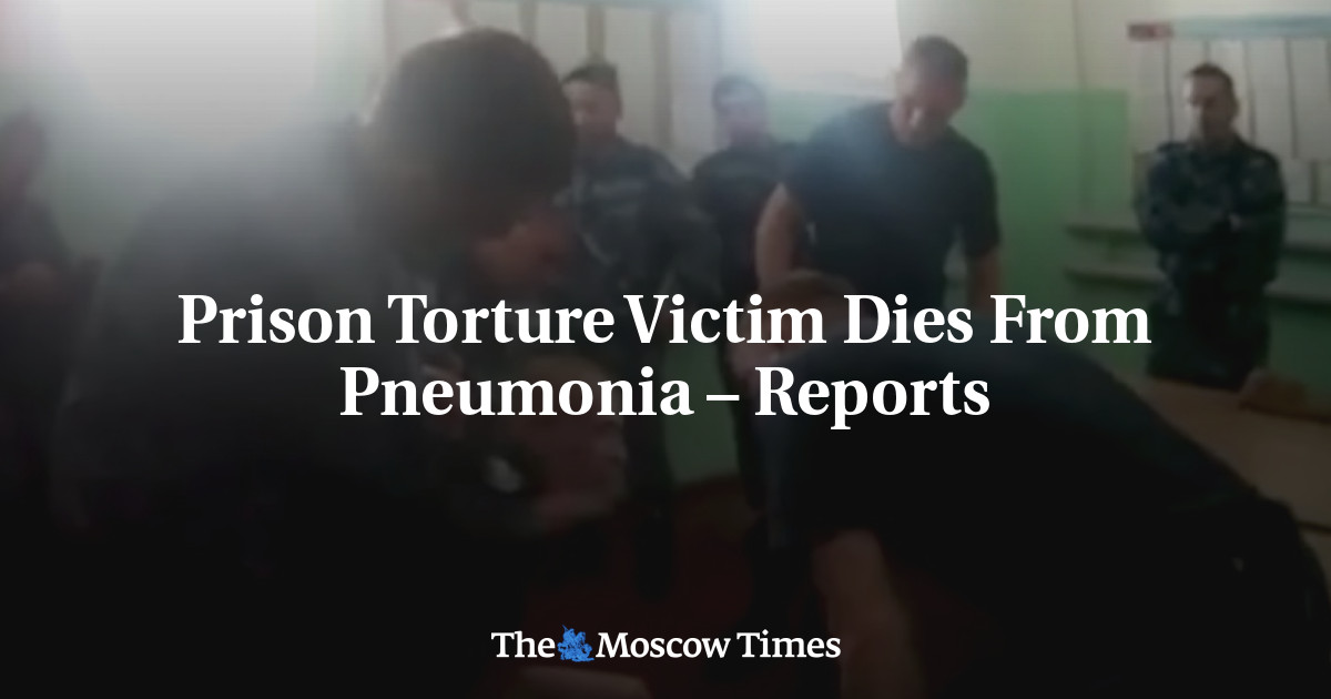 Prison Torture Victim Dies From Pneumonia – Reports