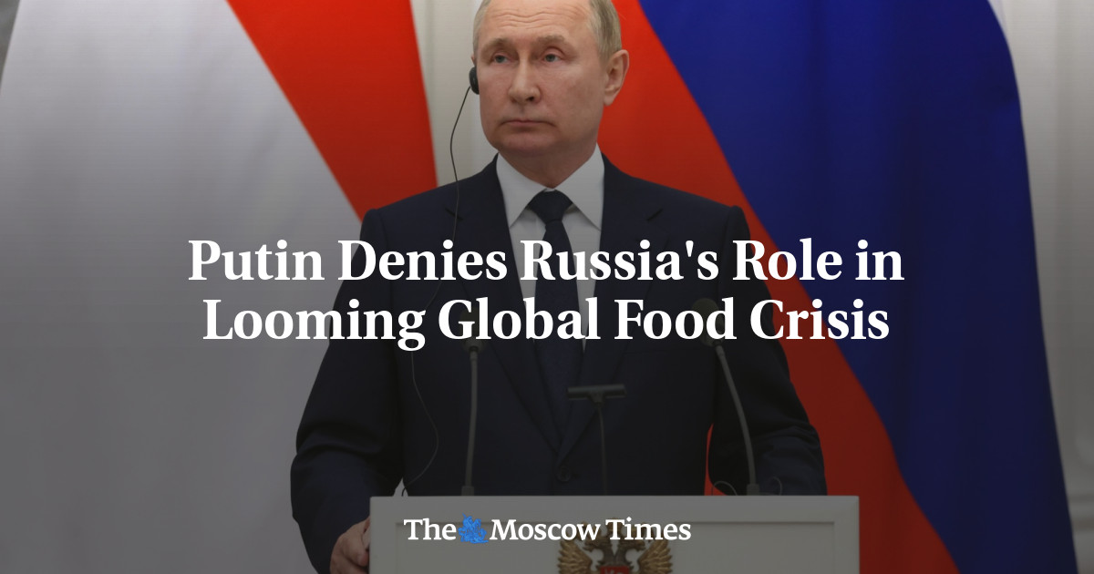 Putin Denies Russia’s Role in Looming Global Food Crisis