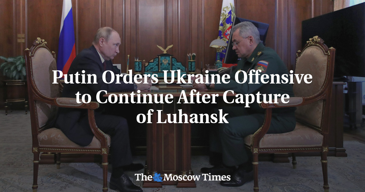 Putin Orders Ukraine Offensive to Continue After Capture of Luhansk