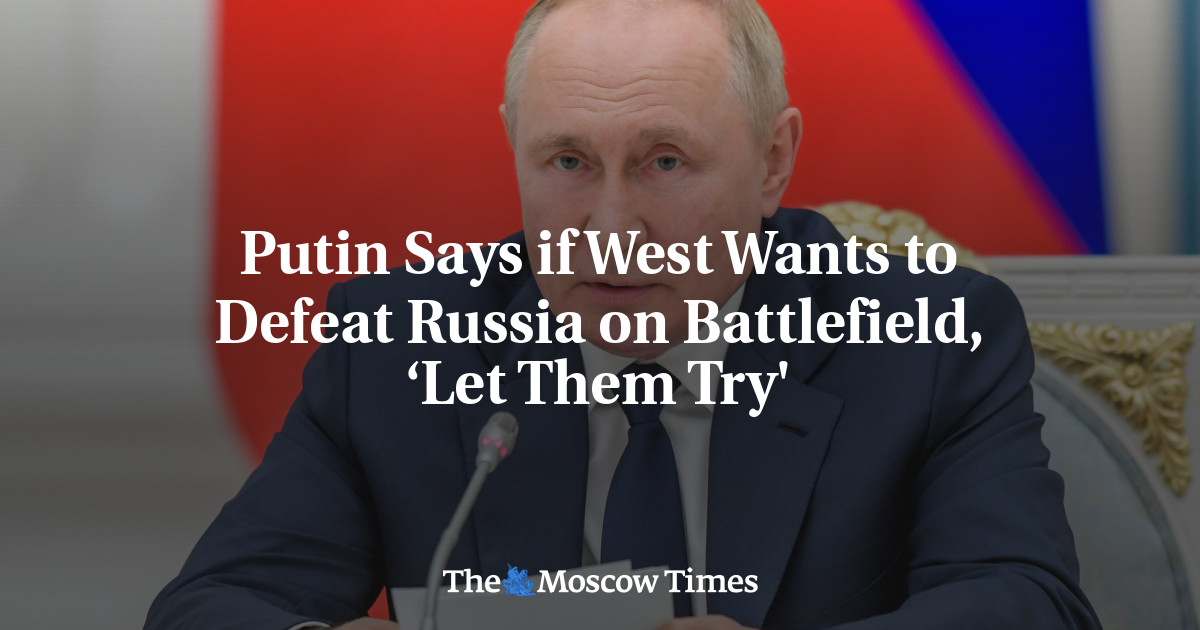 Putin Says if West Wants to Defeat Russia on Battlefield, ‘Let Them Try’
