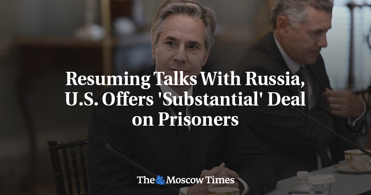 Resuming Talks With Russia, U.S. Offers ‘Substantial’ Deal on Prisoners