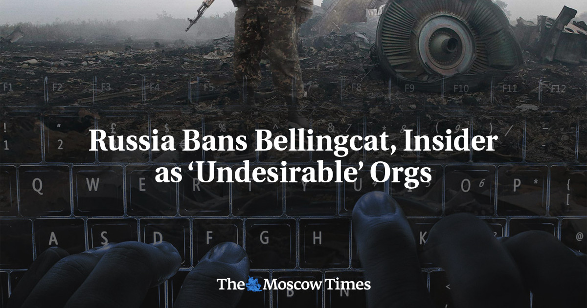 Russia Bans Bellingcat, Insider as ‘Undesirable’ Orgs
