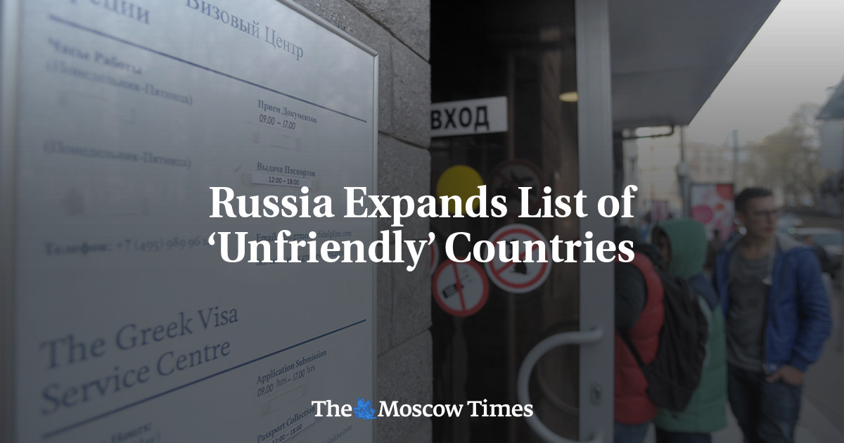 Russia Expands List of ‘Unfriendly’ Countries