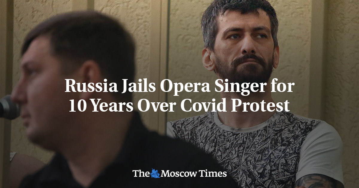 Russia Jails Opera Singer for 10 Years Over Covid Protest