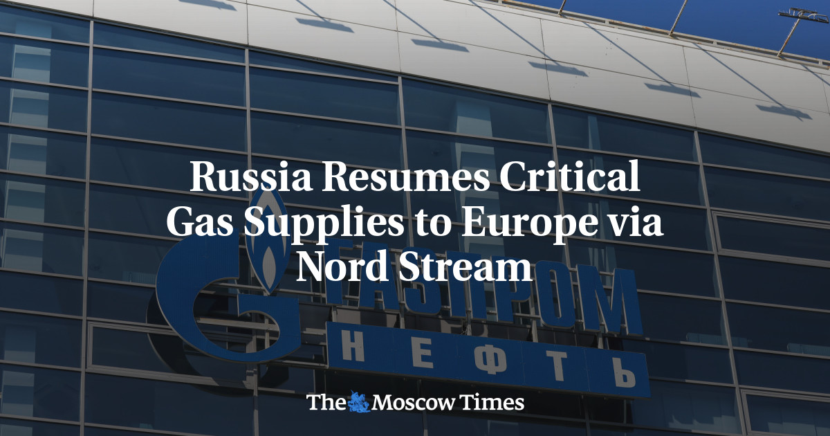 Russia Resumes Critical Gas Supplies to Europe via Nord Stream