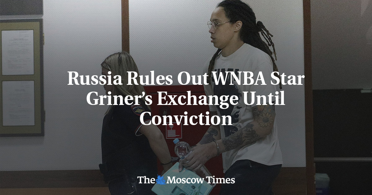 Russia Rules Out WNBA Star Griner’s Exchange Until Conviction