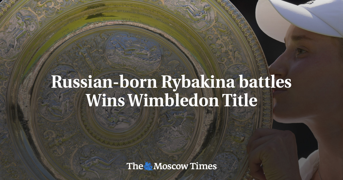 Russian-born Rybakina battles Wins Wimbledon Title