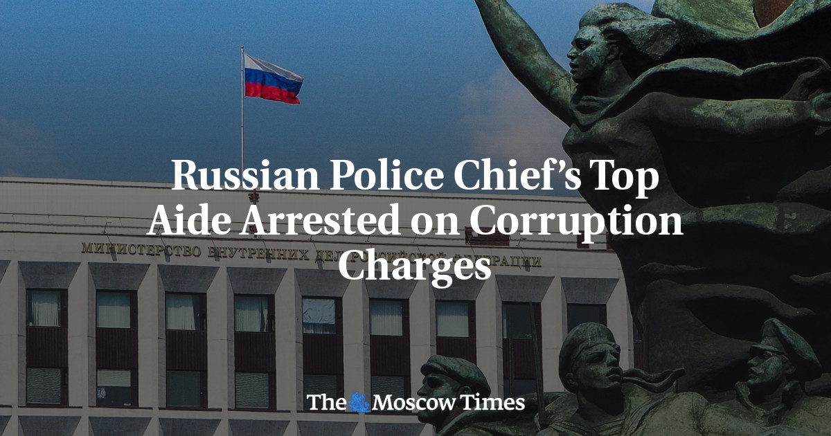Russian Police Chief’s Top Aide Arrested on Corruption Charges
