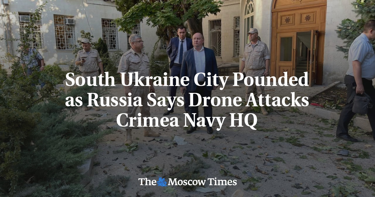 South Ukraine City Pounded as Russia Says Drone Attacks Crimea Navy HQ