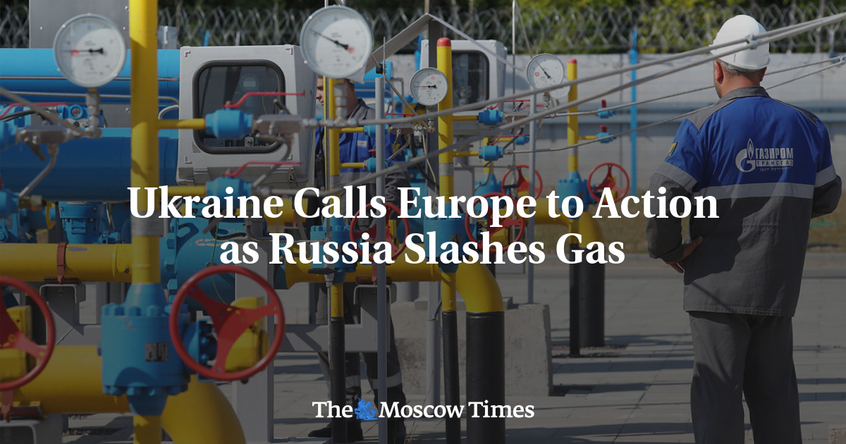 Ukraine Calls Europe to Action as Russia Slashes Gas