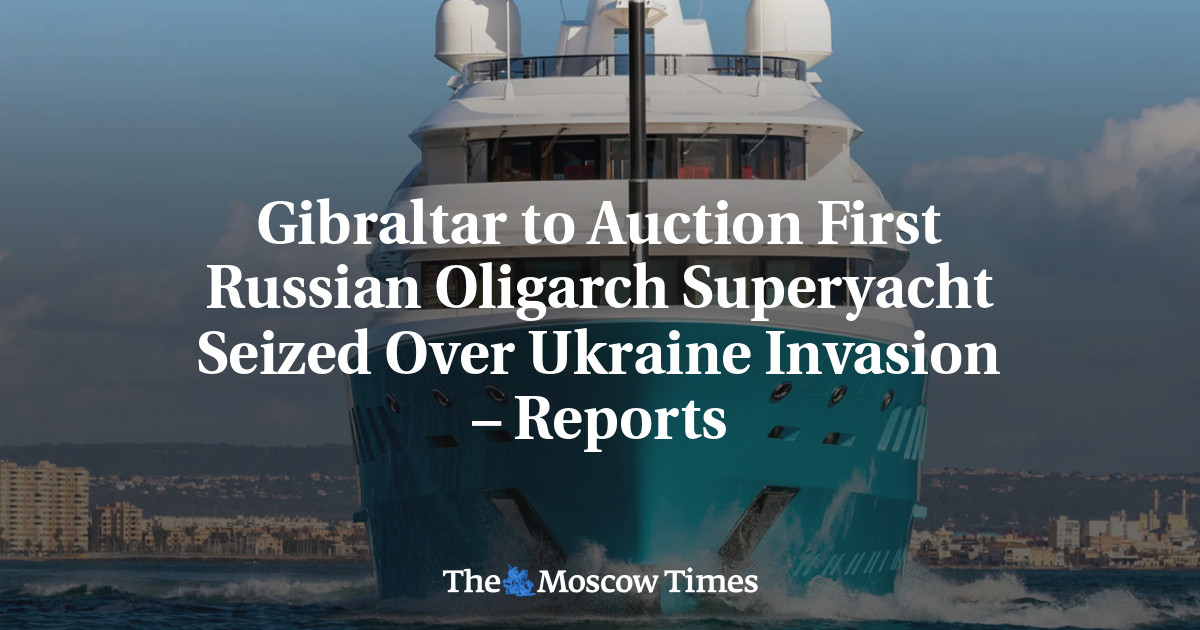 Gibraltar to Auction First Russian Oligarch Superyacht Seized Over Ukraine Invasion – Reports
