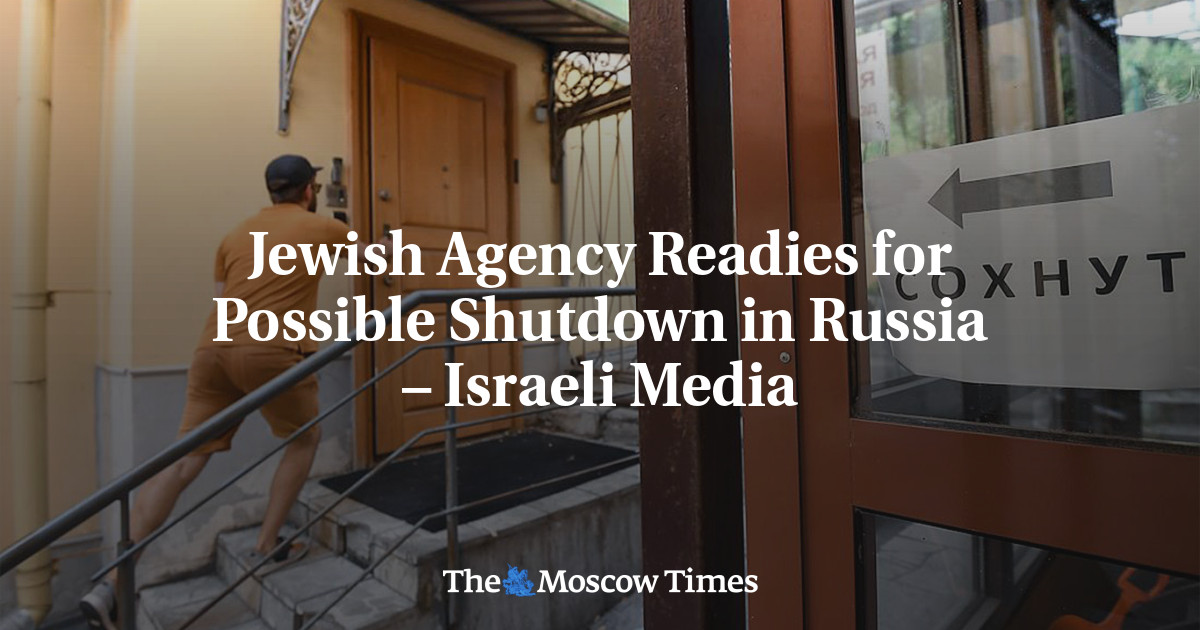 Jewish Agency Readies for Possible Shutdown in Russia – Israeli Media