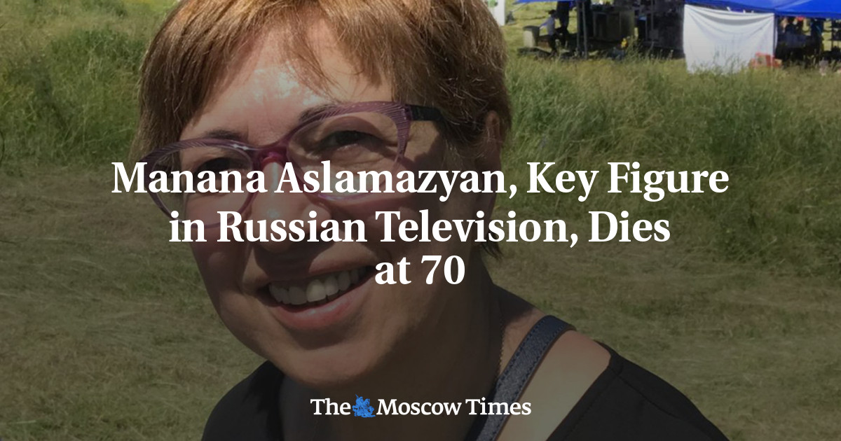 Manana Aslamazyan, Key Figure in Russian Television, Dies at 70