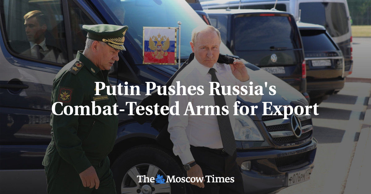 Putin Pushes Russia’s Combat-Tested Arms for Export