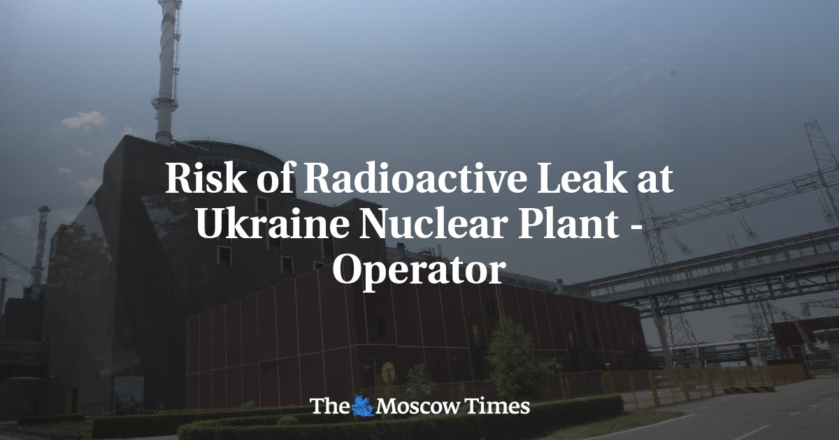 Risk of Radioactive Leak at Ukraine Nuclear Plant – Operator