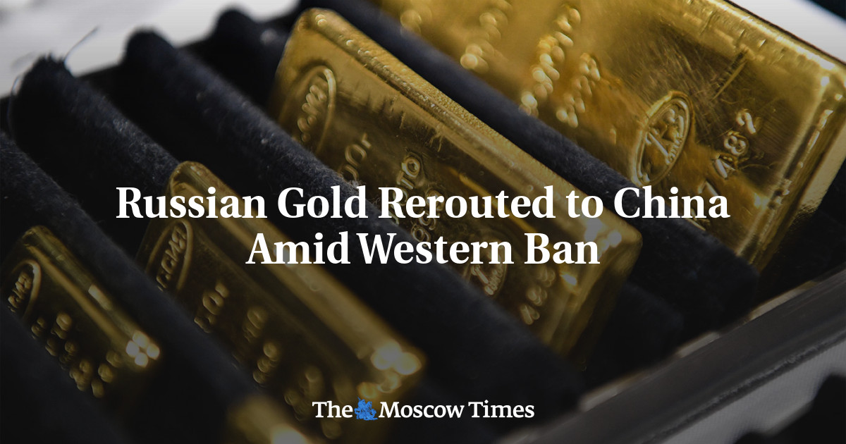 Russian Gold Rerouted to China Amid Western Ban