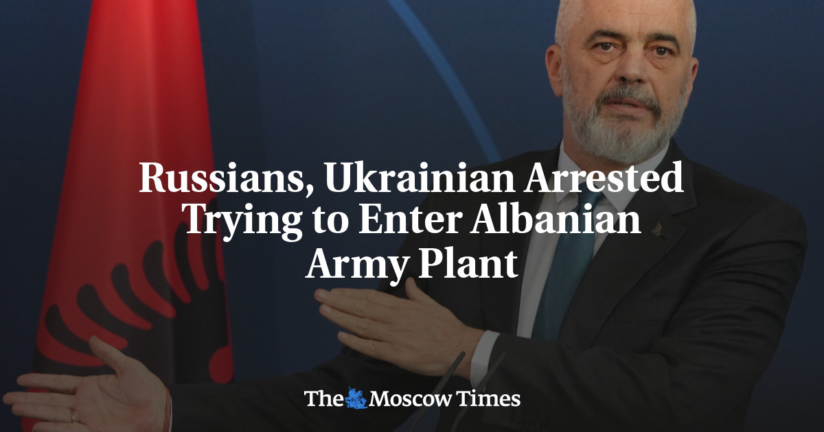 Russians, Ukrainian Arrested Trying to Enter Albanian Army Plant