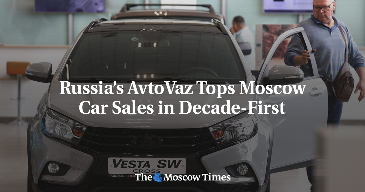 Russia’s AvtoVaz Tops Moscow Car Sales in Decade-First