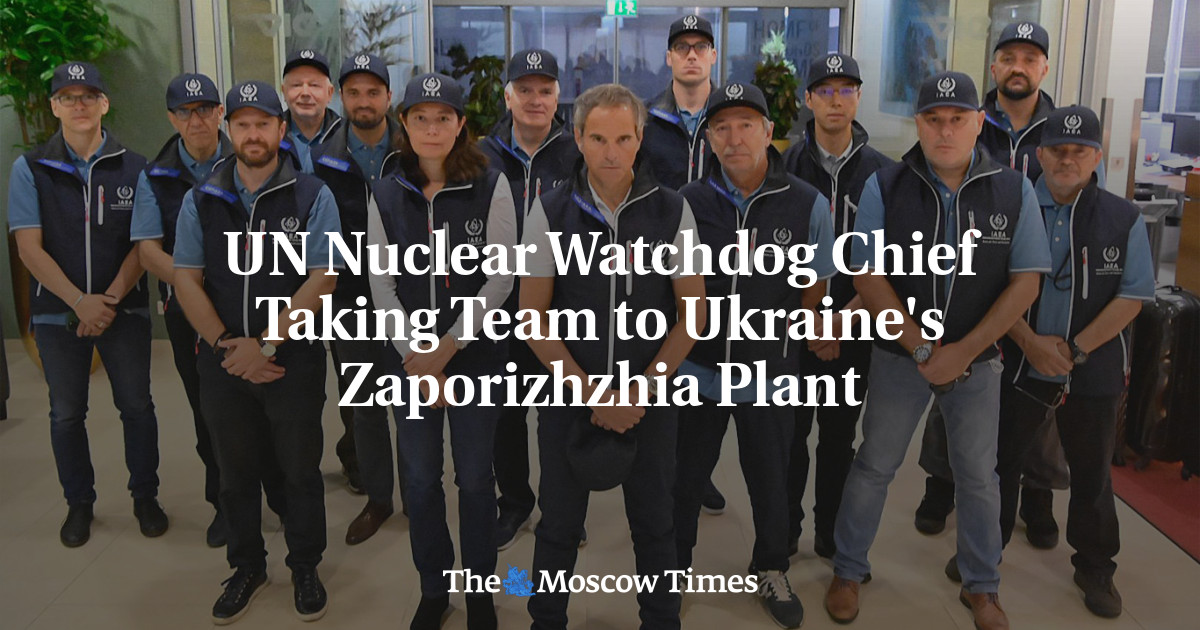 UN Nuclear Watchdog Chief Taking Team to Ukraine’s Zaporizhzhia Plant