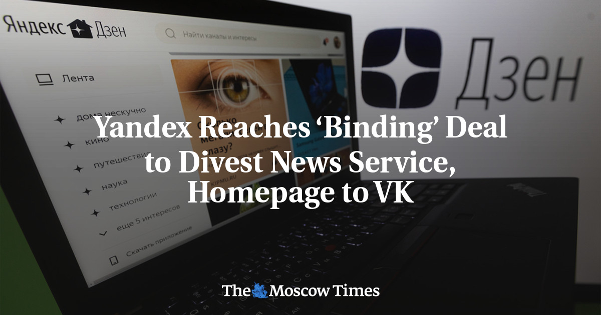 Yandex Reaches ‘Binding’ Deal to Divest News Service, Homepage to VK