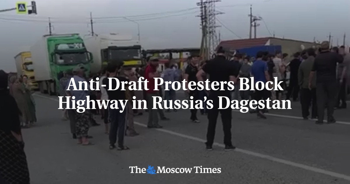 Anti-Draft Protesters Block Highway in Russia’s Dagestan