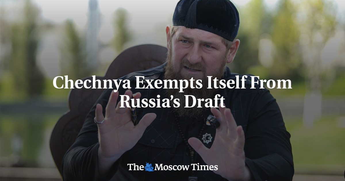 Chechnya Exempts Itself From Russia’s Draft