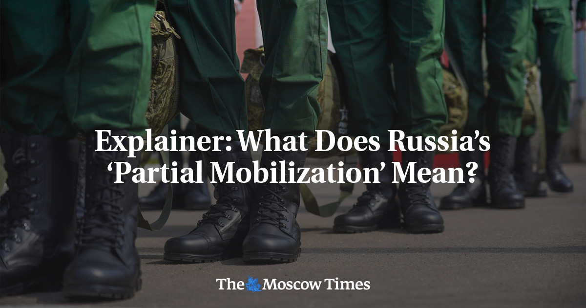 Explainer: What Does Russia’s ‘Partial Mobilization’ Mean?