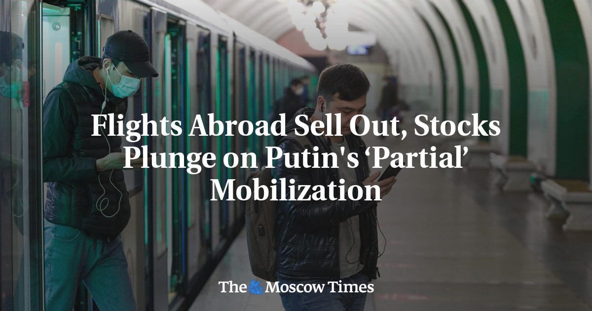 Flights Abroad Sell Out, Stocks Plunge on Putin’s ‘Partial’ Mobilization