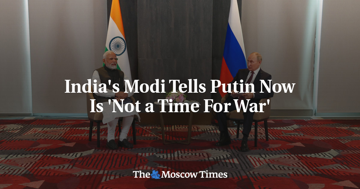 India’s Modi Tells Putin Now Is ‘Not a Time For War’