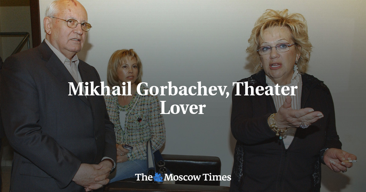 Mikhail Gorbachev, Theater Lover