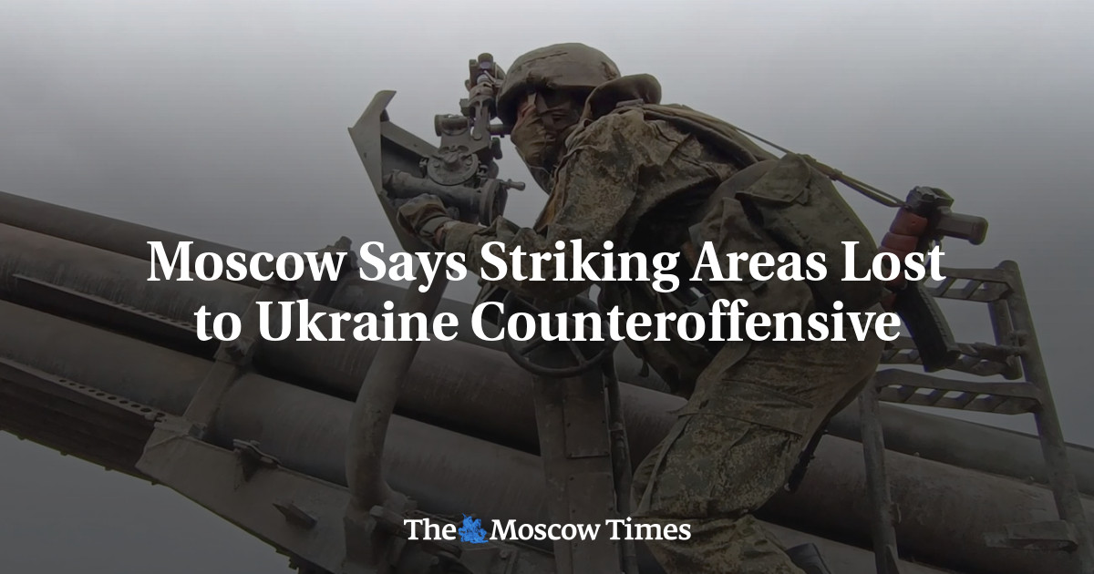 Moscow Says Striking Areas Lost to Ukraine Counteroffensive
