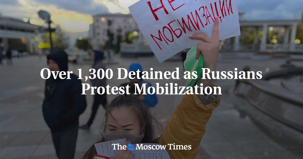 Over 1,300 Detained as Russians Protest Mobilization