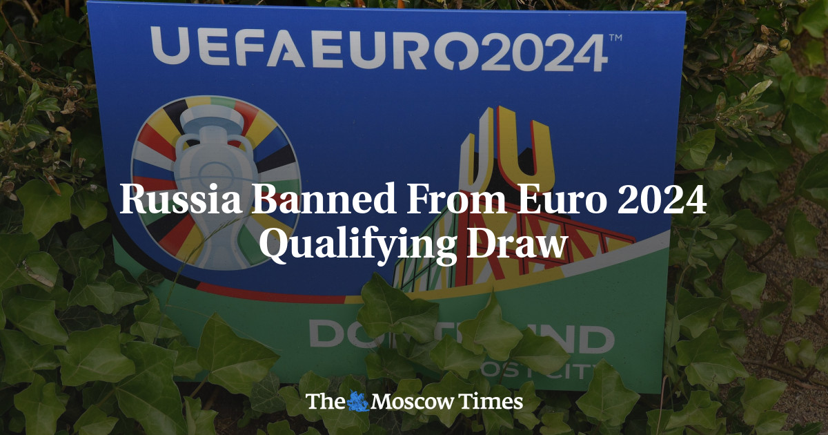Russia Banned From Euro 2024 Qualifying Draw