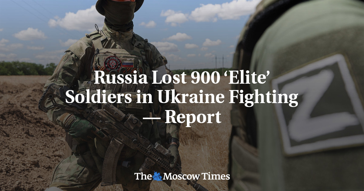Russia Lost 900 ‘Elite’ Soldiers in Ukraine Fighting — Report