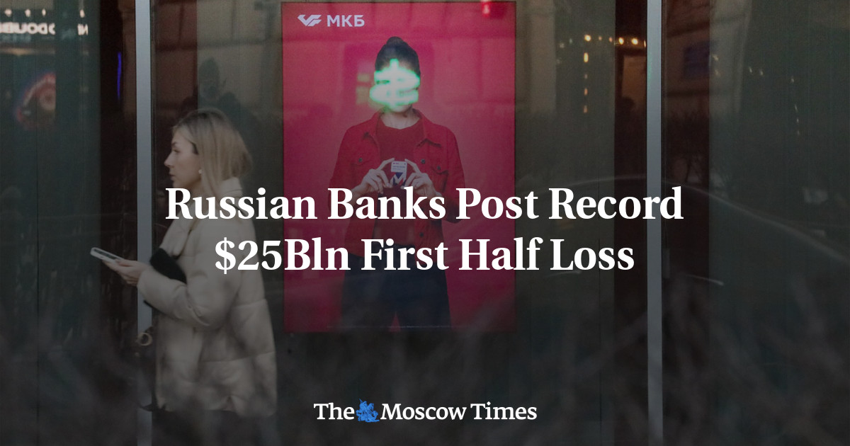 Russian Banks Post Record $25Bln First Half Loss