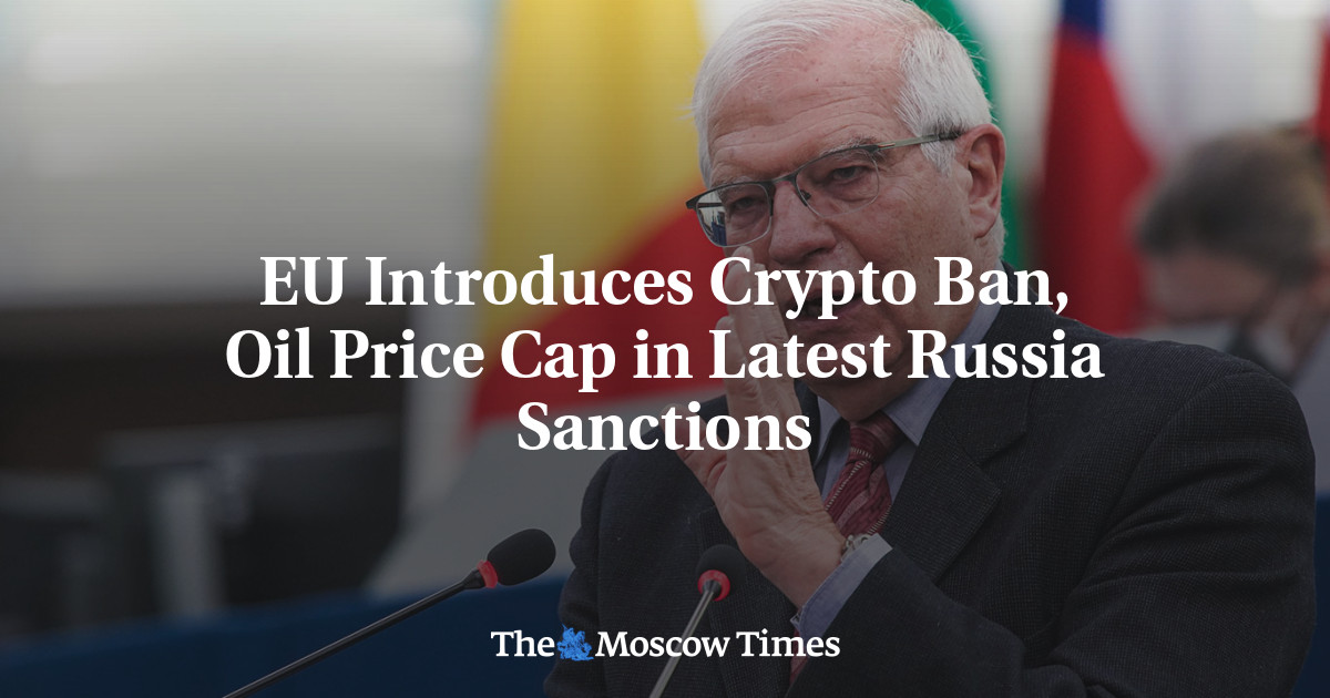 EU Introduces Crypto Ban, Oil Price Cap in Latest Russia Sanctions
