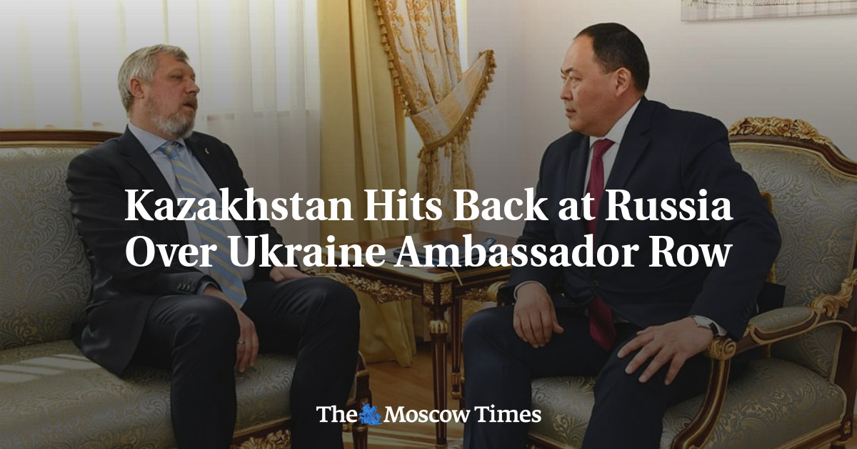 Kazakhstan Hits Back at Russia Over Ukraine Ambassador Row